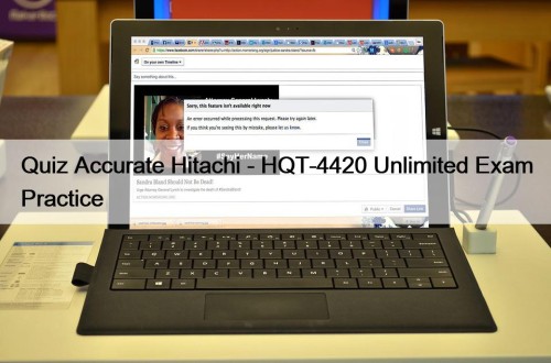Quiz Accurate Hitachi - HQT-4420 Unlimited Exam Practice