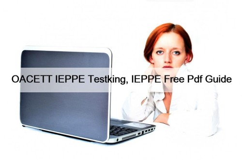 OACETT IEPPE Testking, IEPPE Free Pdf Guide