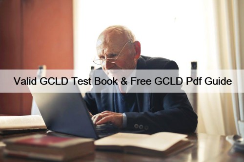 Valid GCLD Test Book & Free GCLD Pdf Guide