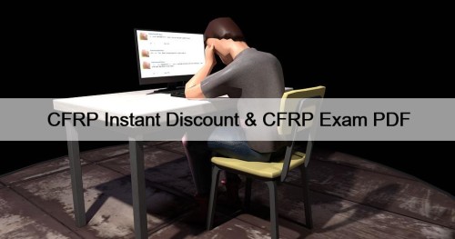CFRP Instant Discount & CFRP Exam PDF